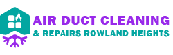 Air Duct Cleaning & Repairs Rowland Heights